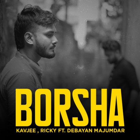 Borsha ft. Ricky on the beat & Debayan Majumder | Boomplay Music