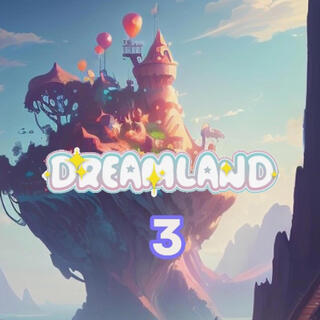 Dreamland 3