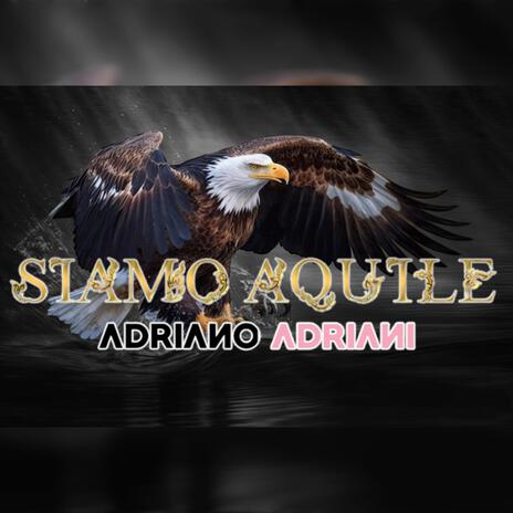 Siamo aquile | Boomplay Music