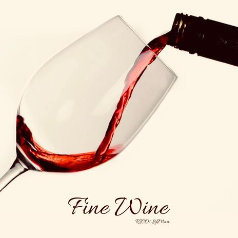 Fine Wine | Boomplay Music