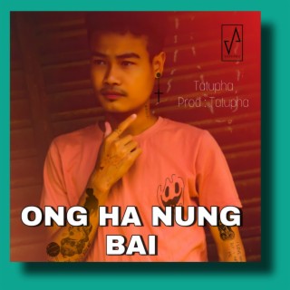 Ong Ha Nung Bai (Kaubru Song)