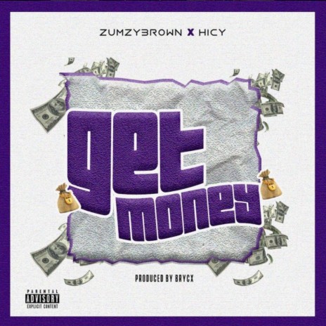 Get Money (feat. Hicy) | Boomplay Music