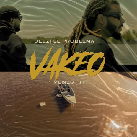 Vakeo ft. Jeezi El Problema | Boomplay Music