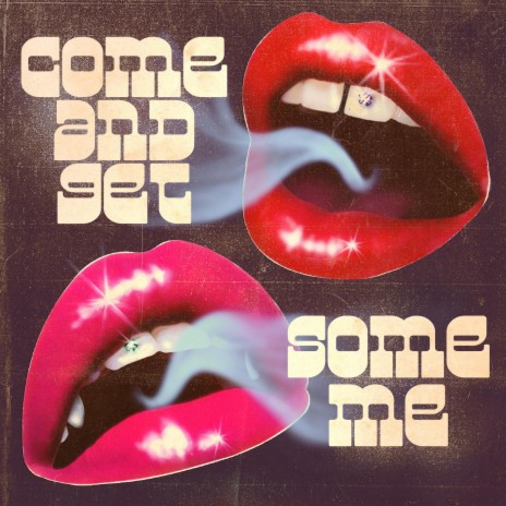 Come and Get Some Me | Boomplay Music