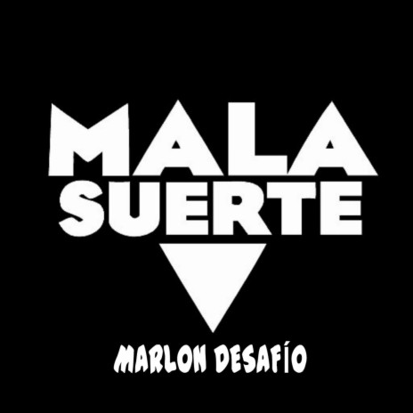 Mala Suerte | Boomplay Music