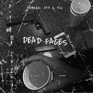 Dead Faces lyrics | Boomplay Music