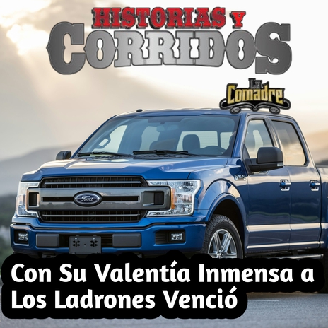 Con Su Valentía Inmensa a Los Ladrones Venció | Boomplay Music