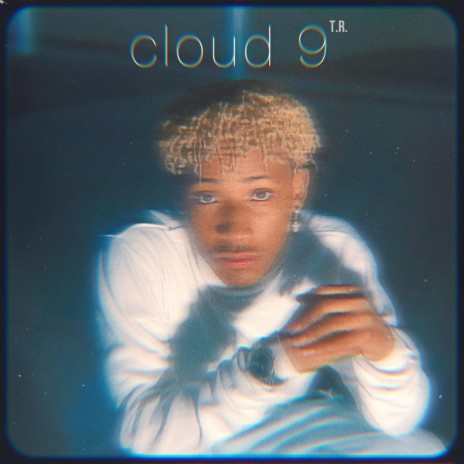 Cloud 9 | Boomplay Music