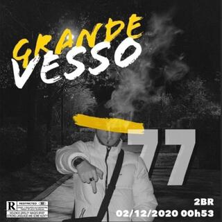 GRANDE VESSO