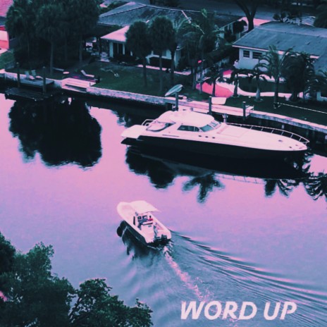 Word Up | Boomplay Music