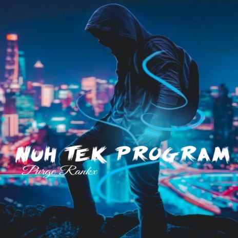 Nuh Tek Program | Boomplay Music