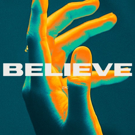 Believe | Boomplay Music