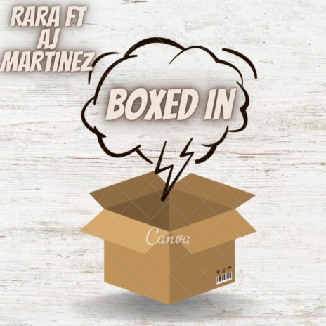 Boxed in ft. Aj Martinez | Boomplay Music