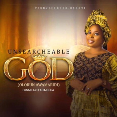 Unsearchable God: Olorun Awamaridi | Boomplay Music