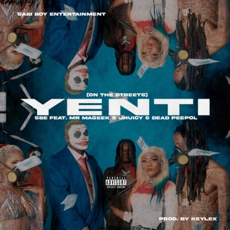 Yenti (On the Streets) ft. Jhuicy & DeadPeepol | Boomplay Music