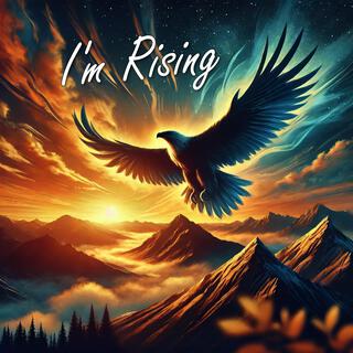 I'm Rising lyrics | Boomplay Music