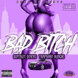 Bad Bitch (Chopped And Screwed)