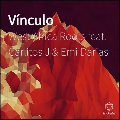 Vínculo ft. Emi Darias & Carlitos J | Boomplay Music