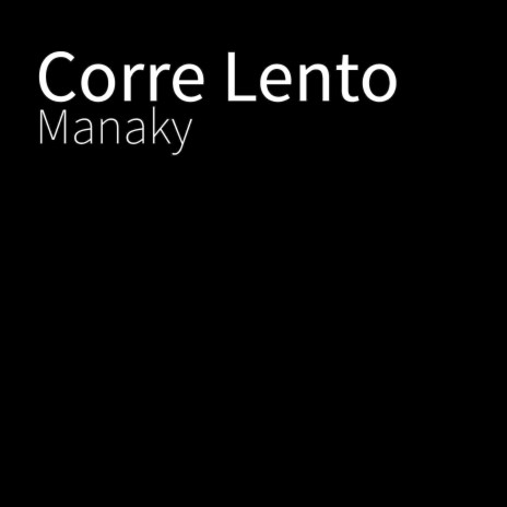 Corre Lento | Boomplay Music