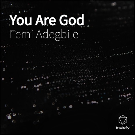 You Are God | Boomplay Music