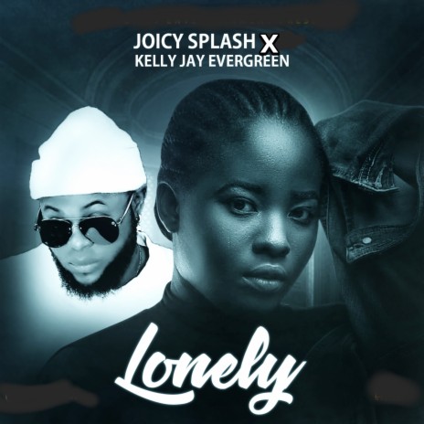 Lonely ft. Kelly Jay Evergreen | Boomplay Music