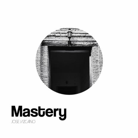 Mastery | Boomplay Music