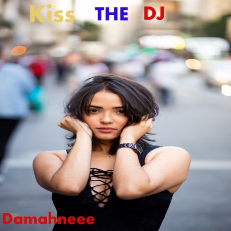 Kiss The DJ