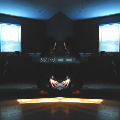 Kneel | Boomplay Music