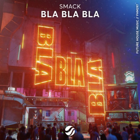 Bla Bla Bla | Boomplay Music
