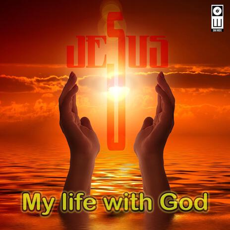 My life with God | Boomplay Music