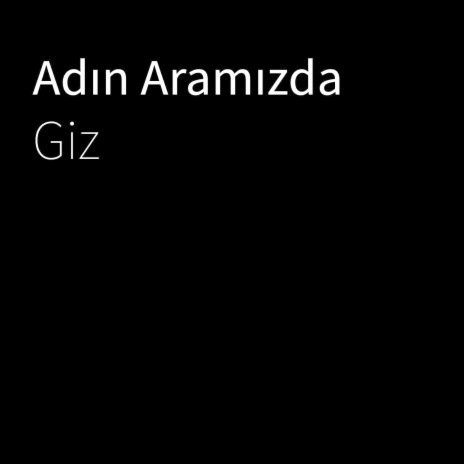 Adın Aramızda | Boomplay Music