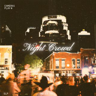 Night Crowd