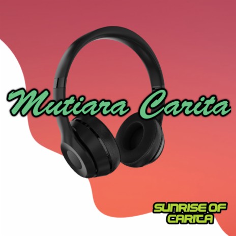 Mutiara Carita | Boomplay Music