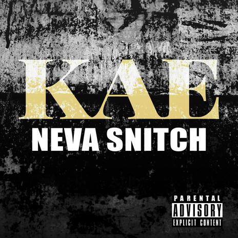 Neva Snitch | Boomplay Music