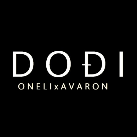 Dođi (feat. Avaron) | Boomplay Music