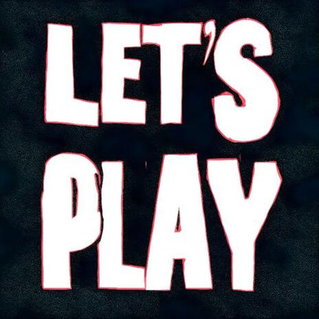 Let's Play | Boomplay Music