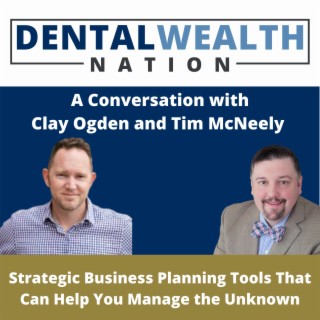 Insider Secrets Revealed: How Dentists are Protecting and Building Massive Wealth with Clay Ogden!