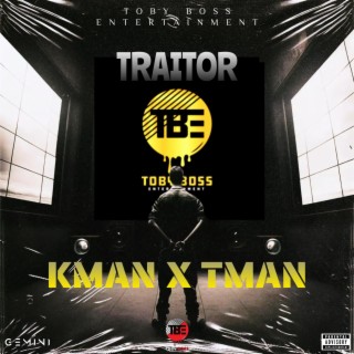 Traitor (Kman x Tman)