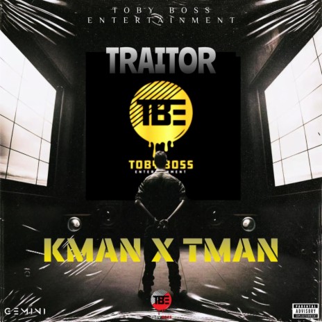 Traitor (Kman x Tman) | Boomplay Music