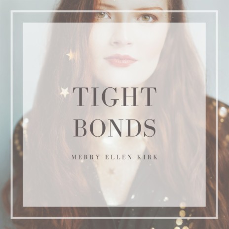 Tight Bonds | Boomplay Music