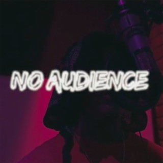 No Audience