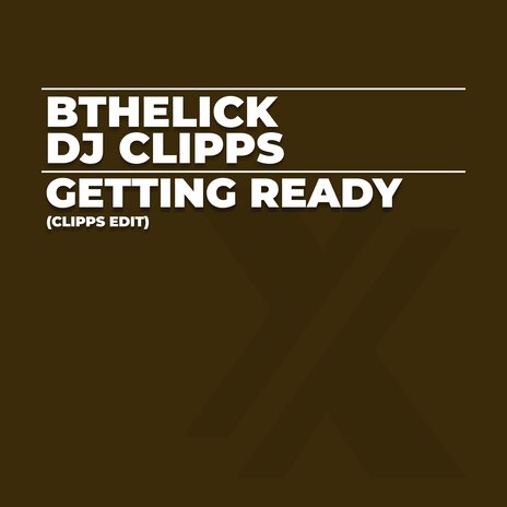 Getting Ready (Clipps Edit) ft. DJ Clipps