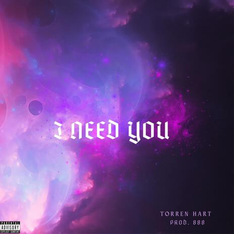 I NEED YOU | Boomplay Music