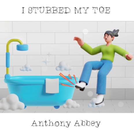 I Stubbed My Toe | Boomplay Music