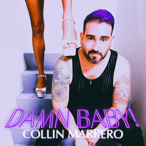 Damn Baby! | Boomplay Music