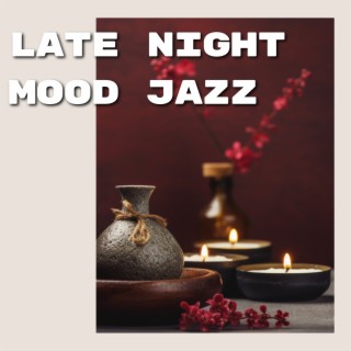 Late Night Mood Jazz