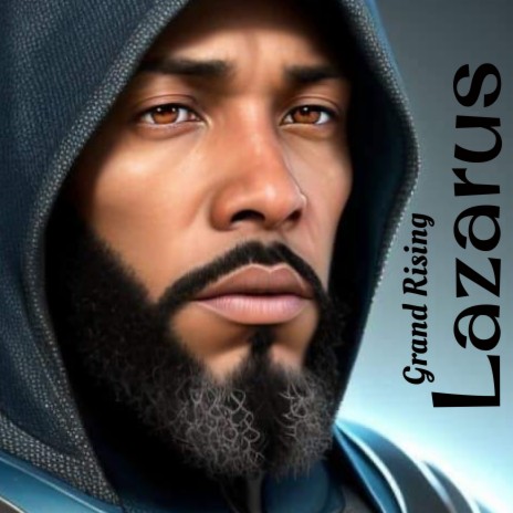 Grand Rising Lazarus ft. Jamarr Rodriguez & Lazarus Lamel | Boomplay Music