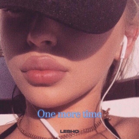 One more time | Boomplay Music