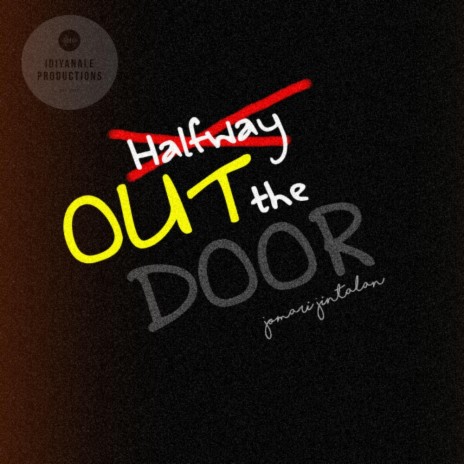 Halfway out the Door | Boomplay Music