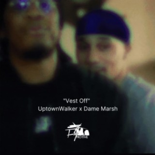 Vest Off (feat. Dame Marsh)